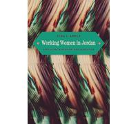 Working Women in Jordan: Education, Migration, and Aspiration