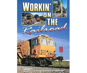 Working Workin' on the Railroad