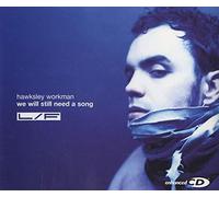 Workman, Hawksley - We Will Still Need a Song