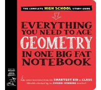 Workman Publishing Everything You Need to Ace Geometry in One Big Fat Notebook Workman Publishing Multicolor