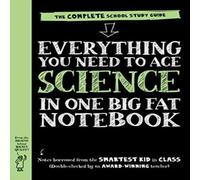 Workman Publishing Everything You Need to Ace Science in One Big Fat Notebook (UK Workman Publishing Multicolor