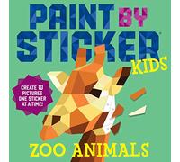 Paint by Sticker Kids: Zoo Animals - Create 10 Pictures One Sticker at a Time! - Workman Calendars