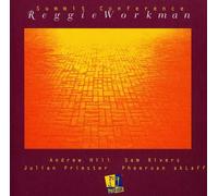 Workman, Reggie - Summit Conference