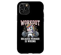 Workout Because Murder Is Wrong Funny Magical Unicorn Lovers Case for iPhone 11 Pro