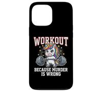 Workout Because Murder Is Wrong Funny Magical Unicorn Lovers Case for iPhone 13 Pro Max