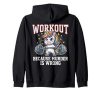 Workout Because Murder Is Wrong Funny Magical Unicorn Lovers Zip Hoodie