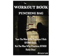 Workout Book For Punching Bag;: This Workout Book Takes You Through a New Training Session Everyday For 100 Days! |6x9 inches, 102 pages | Perfect Gift for Athletes or Anyone Getting Into Shape!