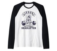 Workout Christian Gym Lover Jesus The Ultimate Deadlifter Raglan Baseball Tee