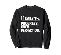Workout Daily 1 Percent Progress Over Perfection Checklist Sweatshirt