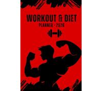 Workout & Diet Planner -2026: A Complete Beginner to Advanced Fitness Guide for Fat Loss, Muscle Gain & Healthy Lifestyle Transformation