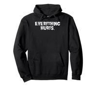 Workout Everything Hurts Fun Gym Exercise Fitness Women Men Pullover Hoodie