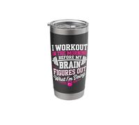 Workout in The Morning Before Brain Figures What I'm Doing Stainless Steel Insulated Tumbler