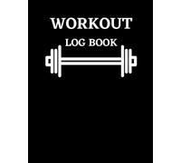 Workout Log Book: fitness journal .Don't forget the gym date,bodybuilding log book. Muscle Building ; cover black simple
