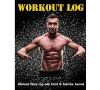 Workout Log: Workout Diary with Food & Exercise Journal Log: Perfect insanity workout chart, workout diary, gym workout, Workout Journal