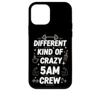 Workout Morning Saying Different Kind of Crazy 5am Crew Case for iPhone 12 mini