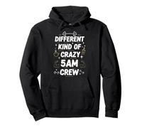 Workout Morning Saying Different Kind of Crazy 5am Crew Pullover Hoodie