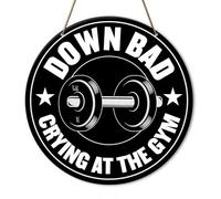 Workout Room Fitness Room Decor Gym Sign Decoration, Down Bad Crying at The Gym.Home Office Farmhouse Yard Garden Synthetic Round Wood Sign 12 x 12 inch