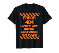 Workplace Burnout Humour T-Shirt