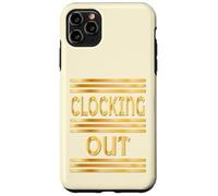 WORKPLACE CLOCKING OUT Case for iPhone 11 Pro Max