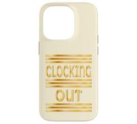 WORKPLACE CLOCKING OUT Case for iPhone 14 Pro