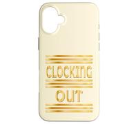 WORKPLACE CLOCKING OUT Case for iPhone 16 Plus
