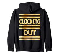 WORKPLACE CLOCKING OUT Zip Hoodie