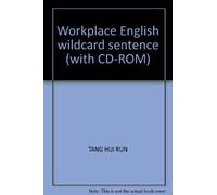 Workplace English wildcard sentence (with CD-ROM)(Chinese Edition)