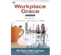 Workplace Grace: Becoming a Spiritual Influence at Work [DVD] [NTSC]