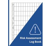 Workplace Risk Assessment Log Book: Health & Safety Hazard Identification, Control Measures, Review Dates & Signatures Record | Large A4 8.5 x 11 in, 100 Pages