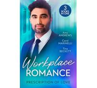 Workplace Romance: Prescription Of Love: Tempted by Mr Off-Limits (Nurses in the City) / Seduced by the Sheikh Surgeon / One Hot Night with Dr Cardoza