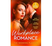 Workplace Romance: The Wedding Planner: Wicked Heat / The Wedding Planner's Big Day / The Prince and the Wedding Planner