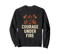 Workplace Safety | Courage Under Fire | Fire Safety Day Gift Sweatshirt