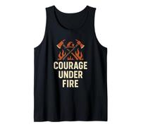 Workplace Safety | Courage Under Fire | Fire Safety Day Gift Tank Top