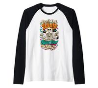 Workplace Sarcasm Dont Let Idiots Ruin Your Day Raglan Baseball Tee