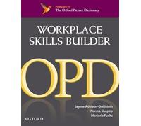 Workplace Skills Builder Edition: Oxford Picture Dictionary Workplace Skills Builder (Oxford Picture Dictionary Second Edition)