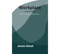 Workplace - Unwritten Policies: Basic Organizational Structure: 1