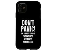Workplace Wellness Coordinator Case for iPhone 11