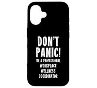 Workplace Wellness Coordinator Case for iPhone 16