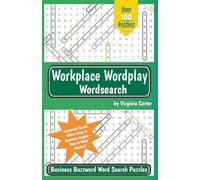 Workplace Wordplay Wordsearch: Business Buzzword Word Search Puzzles