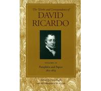 Works and Correspondence of David Ricardo: Pamphlets and Papers, 1815-1823 v. 4: Pamphlets & Papers, 1815-1823: 04