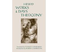 Works and Days and Theogony (Hackett Classics)