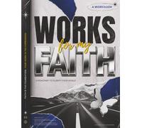 Works for My Faith: A Roadmap to Clarify Your Goals