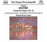 Dupré: Organ Works, Vol.10