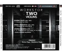 WORKS FOR TWO VIOLINS: YSA˜E, PROKOFIEV, MANZOLI NEW CD