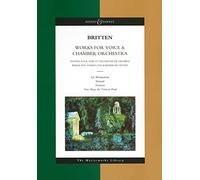 Works for Voice and Chamber Orchestra Les Illuminations, Nocturne, Serenade, Now Sleeps the Crimson Petal: The Masterworks Library (Boosey & Hawkes Masterworks Library)