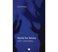 Works for Works, Book 1: Useless Beauty