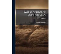 Works of George Swinnock, M.A
