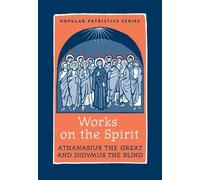 Works on the Spirit PPS43 (Popular Patristics Series) by St Athanasius the Great, Didymus the Blind (2011) Paperback