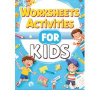 Worksheets Activities for Kids: Fun & Educational Learning Workbook for Ages 5-10