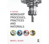 Workshop Processes, Practices and Materials